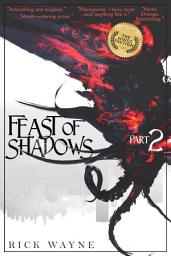 Icon image Feast of Shadows: Part 2