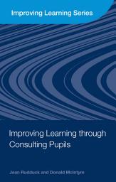 Icon image Improving Learning through Consulting Pupils