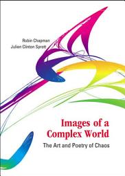 Icon image Images Of A Complex World: The Art And Poetry Of Chaos (With Cd-rom)