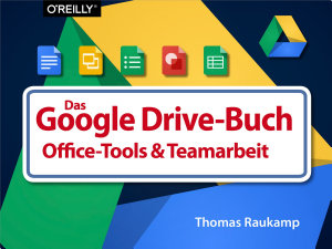 Icon image Das Google-Drive-Buch: Office-Tools und Teamarbeit