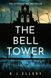 Icon image The Bell Tower: The brand new suspense thriller from an award-winning bestseller