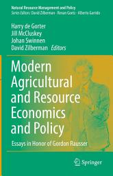 Icon image Modern Agricultural and Resource Economics and Policy: Essays in Honor of Gordon Rausser