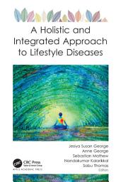 Icon image A Holistic and Integrated Approach to Lifestyle Diseases