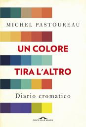 Icon image Un colore tira l'altro: Diario cromatico