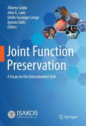 Icon image Joint Function Preservation: A Focus on the Osteochondral Unit