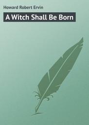 Icon image A Witch Shall Be Born