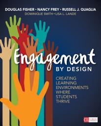 Icon image Engagement by Design: Creating Learning Environments Where Students Thrive