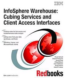 Icon image InfoSphere Warehouse: Cubing Services and Client Access Interfaces