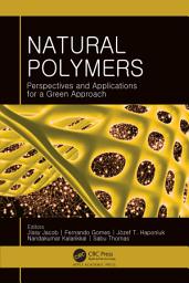 Icon image Natural Polymers: Perspectives and Applications for a Green Approach