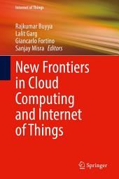 Icon image New Frontiers in Cloud Computing and Internet of Things