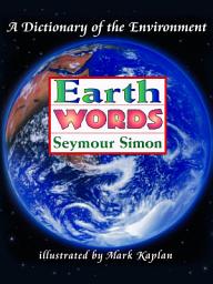 Icon image Earth Words: A Dictionary of the Environment