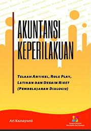 Icon image Akuntansi Keperilakuan: Telaah Role Play, Latihan dan Desain Riset (Pembelajaran Dialogis)