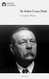 Icon image Delphi Complete Works of Sir Arthur Conan Doyle (Illustrated)