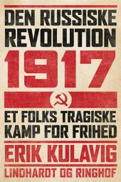 Icon image Den russiske revolution 1917