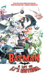 Icon image Batman: A Lot of Li'l Gotham: Volume 1