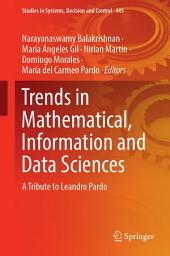 Icon image Trends in Mathematical, Information and Data Sciences: A Tribute to Leandro Pardo