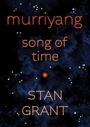 Icon image Murriyang: Song of Time