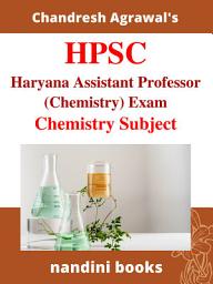 Icon image HPSC Exam PDF-Haryana Assistant Professor Chemistry Exam PDF eBook: Objective Questions Asked In Various Exams With Answers