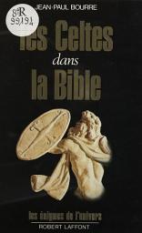 Icon image Les Celtes dans la Bible