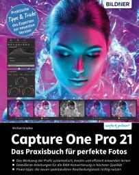 Icon image Capture One Pro 21: Das Praxisbuch für perfekte Fotos