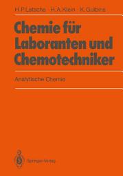 Icon image Chemie für Laboranten und Chemotechniker: Analytische Chemie