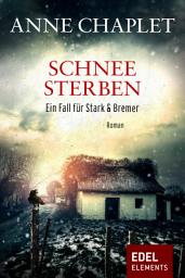 Icon image Schneesterben: Der fünfte Fall für Stark & Bremer