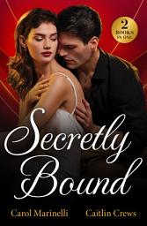 Icon image Secretly Bound: Bride Under Contract (Wed into a Billionaire's World) / Forbidden Royal Vows (Mills & Boon Modern)