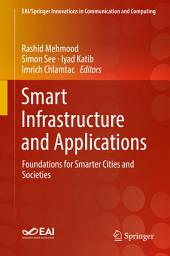 Icon image Smart Infrastructure and Applications: Foundations for Smarter Cities and Societies