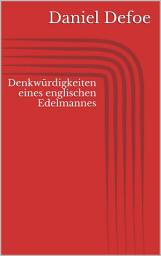 Icon image Denkwürdigkeiten eines englischen Edelmannes