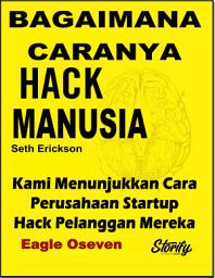 Icon image Bagaimana Cara Hack Manusia: Kami Menunjukkan Cara Perusahaan Startup Hack Pelanggan Mereka