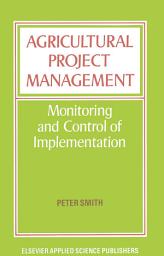 Icon image Agricultural Project Management: Monitoring and Control of Implementation