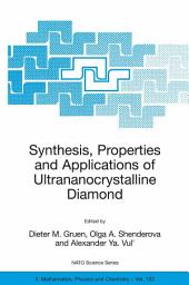 Icon image Synthesis, Properties and Applications of Ultrananocrystalline Diamond: Proceedings of the NATO ARW on Synthesis, Properties and Applications of Ultrananocrystalline Diamond, St. Petersburg, Russia, from 7 to 10 June 2004.