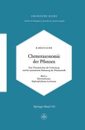 Icon image Chemotaxonomie der Pflanzen: Eine Übersicht über die Verbreitung und die systematische Bedeutung der Pflanzenstoffe