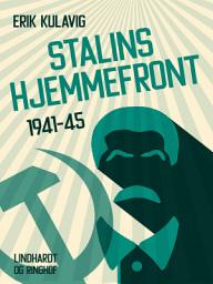 Icon image Stalins hjemmefront 1941-45