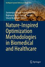 Icon image Nature-Inspired Optimization Methodologies in Biomedical and Healthcare