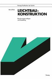 Icon image Leichtbau-Konstruktion: Berechnungsgrundlagen und Gestaltung