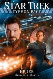 Icon image Star Trek - Typhon Pact 2: Feuer