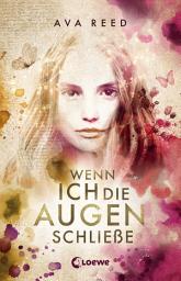 Icon image Wenn ich die Augen schließe: Emotionales Jugendbuch über verlorene Gefühle und einen Neuanfang ab 14 Jahren