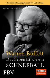 Icon image Warren Buffett - Das Leben ist wie ein Schneeball