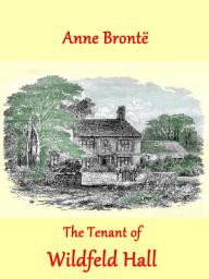 Icon image The Tenant of Wildfell Hall