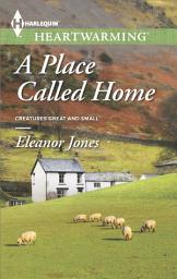 Icon image A Place Called Home: A Clean Romance