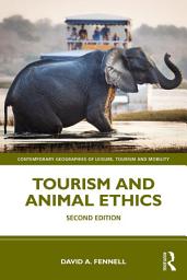 Icon image Tourism and Animal Ethics: Edition 2