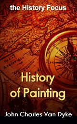 Icon image History of Painting: the History Focus