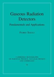 Icon image Gaseous Radiation Detectors: Fundamentals and Applications