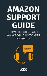 Icon image Amazon Support Guide on How To Contact Amazon Customer Service: How To Get Amazon To Call You Back Within 60 Seconds or How To Call Amazon Customer Service (Phone Number Included)