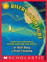 Icon image Rivers of Sunlight: How the Sun Moves Water Around the Earth