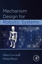 Icon image Mechanism Design for Robotic Systems