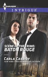 Icon image Scene of the Crime: Baton Rouge