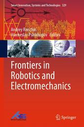 Icon image Frontiers in Robotics and Electromechanics