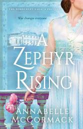 Icon image A Zephyr Rising: The Windswept WW1 Saga Prequel Novella